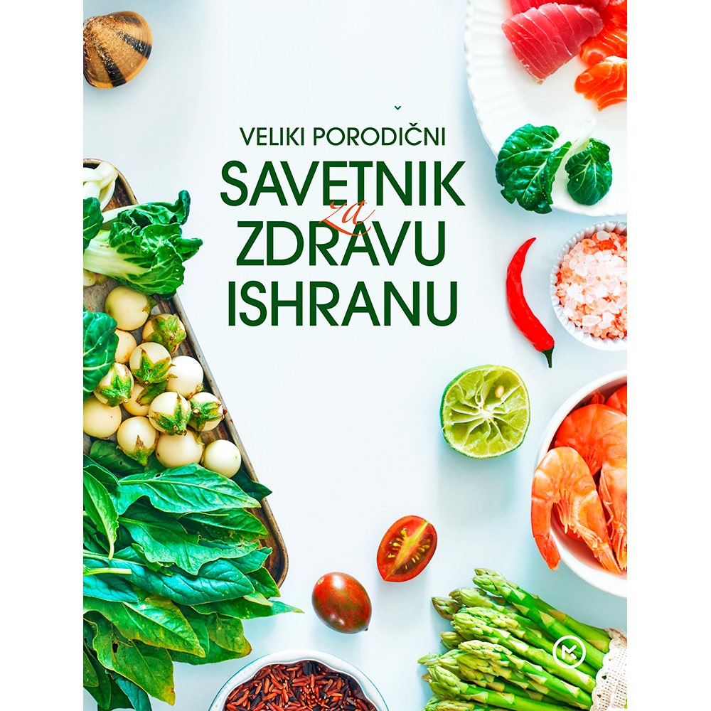 Veliki porodični savetnik za zdravu ishranu